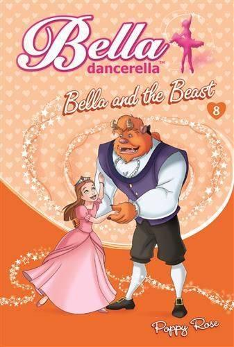 Bella Dancerella: Bella and the Beast - Bella Dancerella 08 (Paperback)