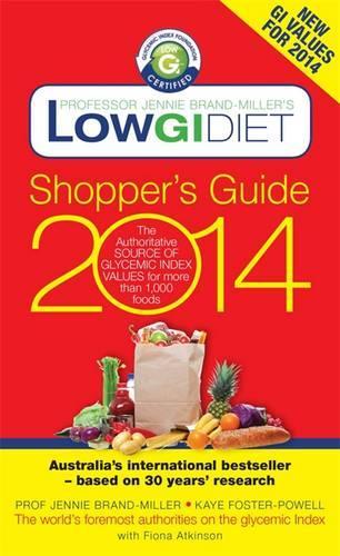 Low GI Diet Shopper's Guide 2014: The Authoritative Source of Glycemic Index Values for More Than 1,000 Foods (Paperback)