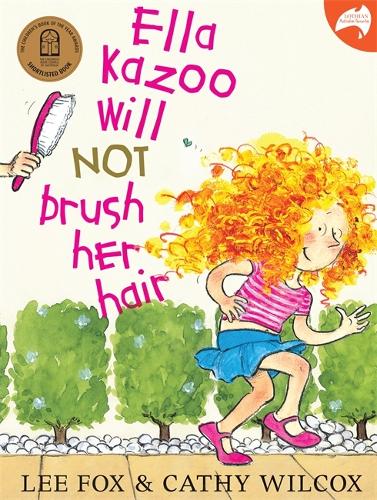 Ella Kazoo Will Not Brush Her Hair - Lothian Australian Favourites (Paperback)