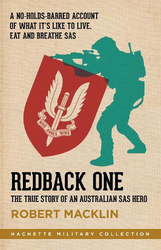 Redback One: The True Story of an Australian SAS Hero - Hachette Military Collection (Paperback)