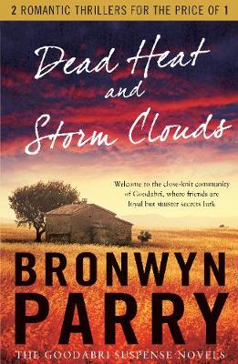 The Goodabri Suspense Novels: Dead Heat and Storm Clouds (Paperback)