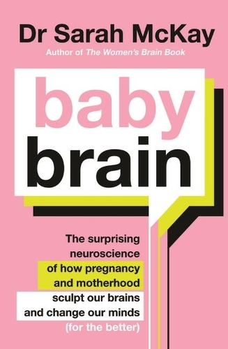 Dr Sarah McKay Baby Brain
