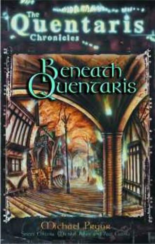 Beneath Quentaris - Quentaris series (Paperback)