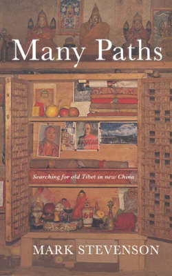 Many Paths: Remarkable Encounters in a Tibetan Valley (Paperback)