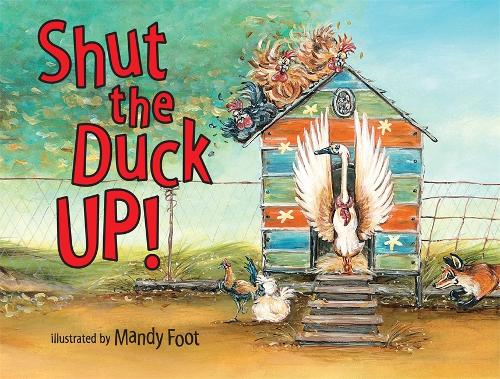 Shut the Duck Up (Paperback)