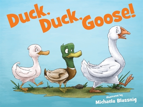 Duck, Duck, Goose! (Paperback)