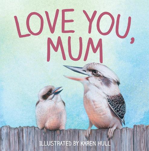 Love You, Mum (Paperback)