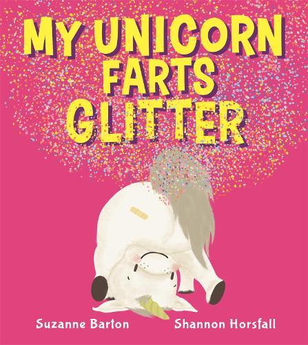 My Unicorn Farts Glitter (Paperback)