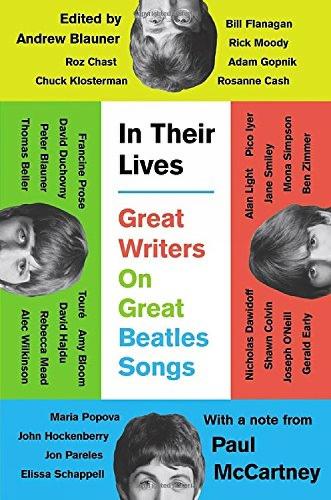 In Their Lives: Great Writers on Great Beatles Songs (Hardback)