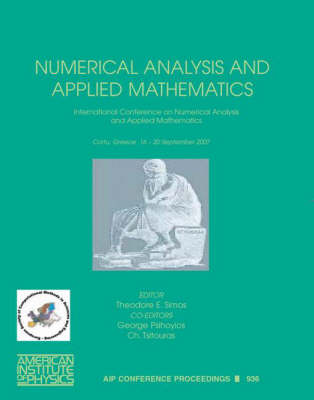 Cover Numerical Analysis and Applied Mathematics: International Conference on Numerical Analysis and Applied Mathematics, Corfu, Greece, 16-20 September 2007 - AIP Conference Proceedings: Mathematical and Statistical Phsyics v. 936