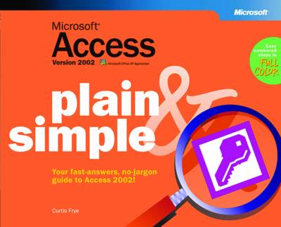 Microsoft Access Version 2002 Plain and Simple (Paperback)
