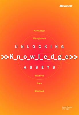 Unlocking Knowledge Assets (Paperback)