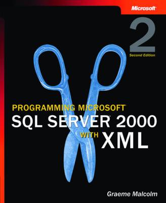 Programming Microsoft SQL Server 2000 with XML (Paperback)