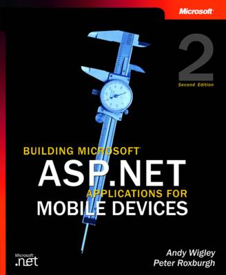 Building Microsoft ASP.NET Applications for Mobile Devices (Paperback)