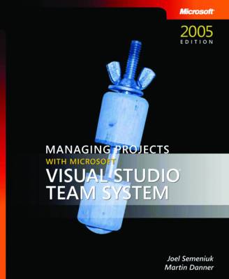 Managing Projects with Microsoft Visual Studio Team System (Paperback)