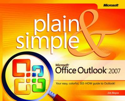 Microsoft Office Outlook 2007 Plain And Simple By Jim