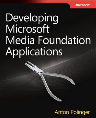 Developing Microsoft Media Foundation Applications (Paperback)
