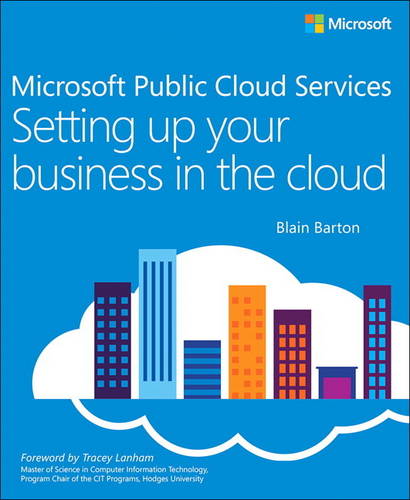 Microsoft Public Cloud Services: Setting up your business in the cloud (Paperback)