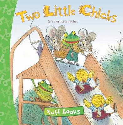 Two Little Chicks (tuff Book) (Hardback)