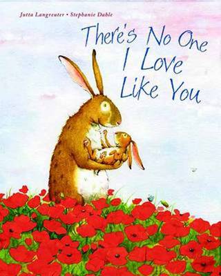There's No One I Love Like You (Hardback)
