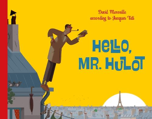 Hello Mr. Hulot (Hardback)
