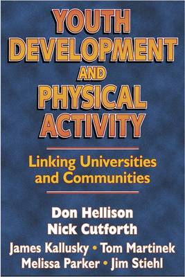 Youth Development and Physical Activity: Linking Universities and Communities (Paperback)