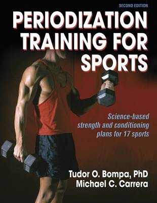 Periodization Training for Sports: Science-Based Strength and Conditioning Plans for 17 Sports (Paperback)