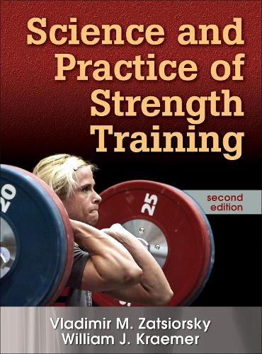 Science and Practice of Strength Training (Hardback)