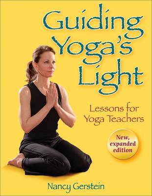 Guiding Yoga's Light: Lessons for Yoga Teachers (Paperback)