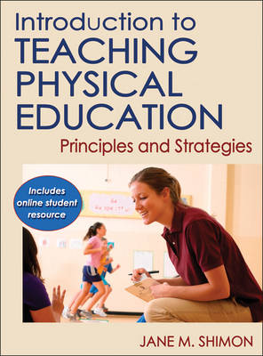 Introduction to Teaching Physical Education: Principles and Strategies (Hardback)