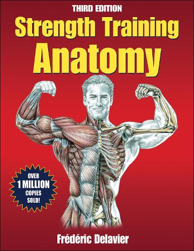 Strength Training Anatomy - Anatomy (Paperback)