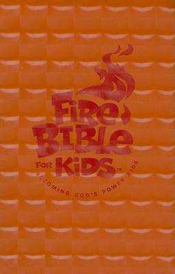 Fire Bible for Kids-NIV: Becoming God's Power Kids (Hardback)