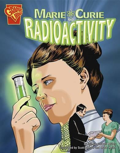 Marie Curie and Radioactivity - Inventions and Discoveries (Paperback)