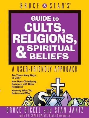 Bruce & Stan's Guide to Cults Religions & Spiritual Beliefs (Paperback)