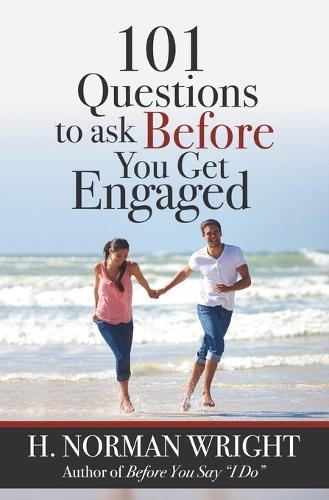 101 Questions to Ask Before You Get Engaged (Paperback)