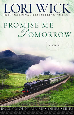 Promise Me Tomorrow - Rocky Mountain Memories (Paperback)