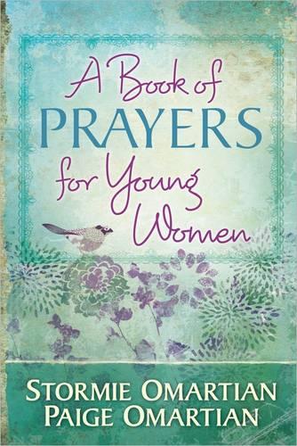 A Book of Prayers for Young Women - Stormie Omartian