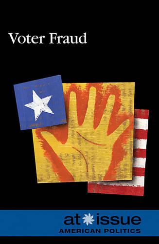 Voter Fraud - At Issue (Library) (Hardback)