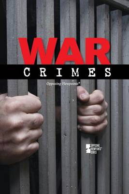 War Crimes - Opposing Viewpoints (Paperback)