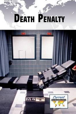 Death Penalty - Current Controversies (Hardcover) (Paperback)