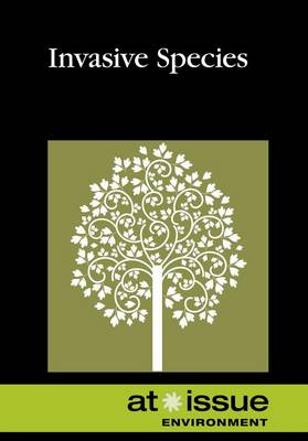 Invasive Species - At Issue (Hardcover) (Hardback)