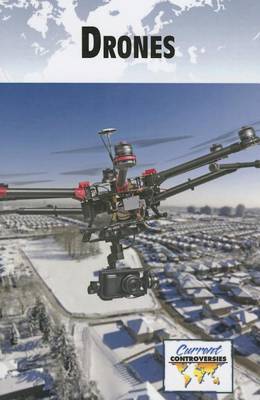 Drones - Current Controversies (Hardcover) (Paperback)