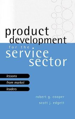 Product Development For The Service Sector: Lessons From Market Leaders (Hardback)