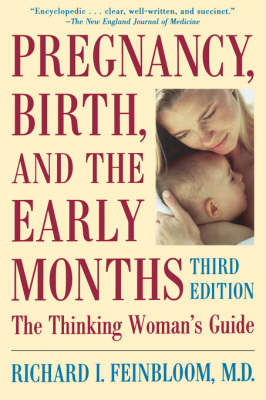 Pregnancy, Birth, And The Early Months The Thinking Woman's Guide (Paperback)
