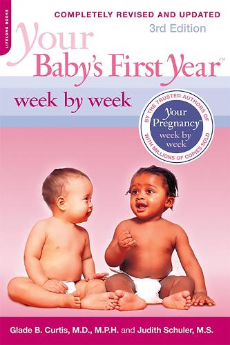 Your Baby's First Year Week by Week, 3rd Edition (Paperback)