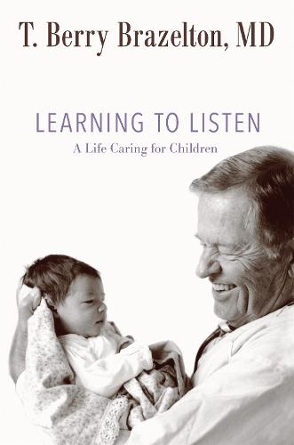 Learning to Listen: A Life Caring for Children (Hardback)