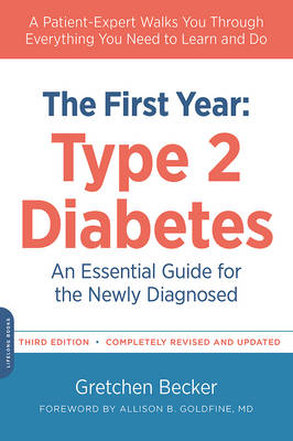 The First Year: Type 2 Diabetes (Paperback)