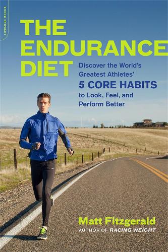 The Endurance Diet by Matt Fitzgerald Waterstones