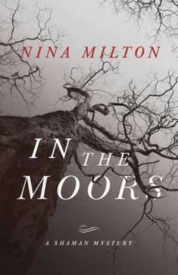 In the Moors: A Shaman Mystery (Book 1) (Paperback)