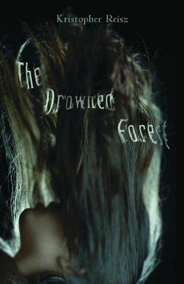 The Drowned Forest (Paperback)